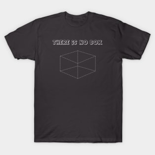 There is No Box T-Shirt